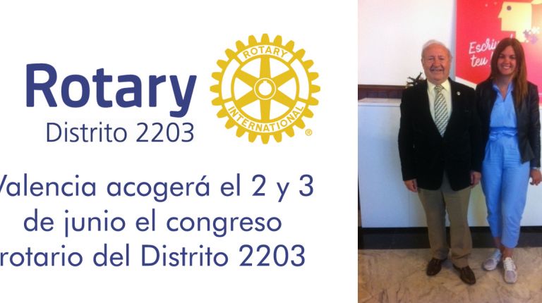 Valencia acogerá el 2 y 3 de junio el congreso rotario del Distrito 2203